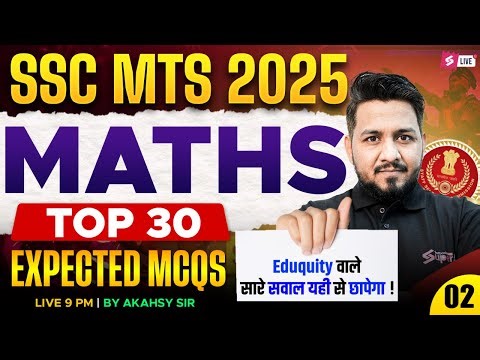 SSC MTS Maths Classes 2025 | Top 30 SSC MTS 2025 Expected Questions 2025 | Maths by Akshay Sir #2