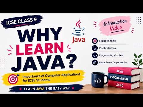 Why ICSE Students Learn Java & Computer Applications | Class 9 Introduction