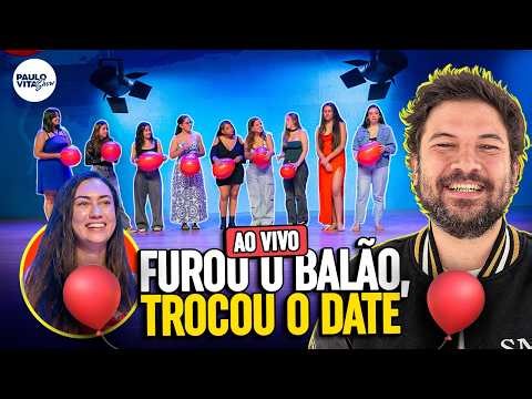 SHOW ESPECIAL! Estourou o BALÃO, trocou o DATE!