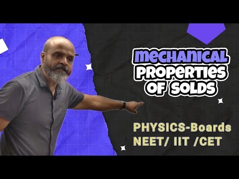 Mechanical Properties of Solids Part 4 || Class XI Physics || Boards || IIT || NEET || CET