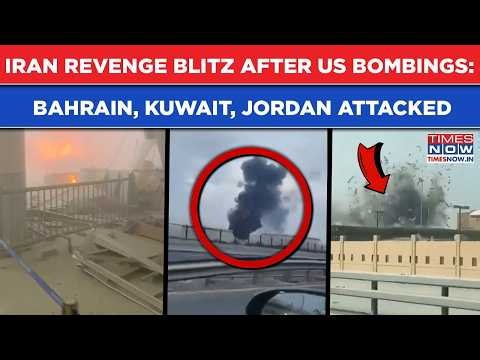 IRAN's Revenge Blitz After US Bombings: Bahrain, Kuwait, Jordan Attacked As Gulf Tensions Spiral