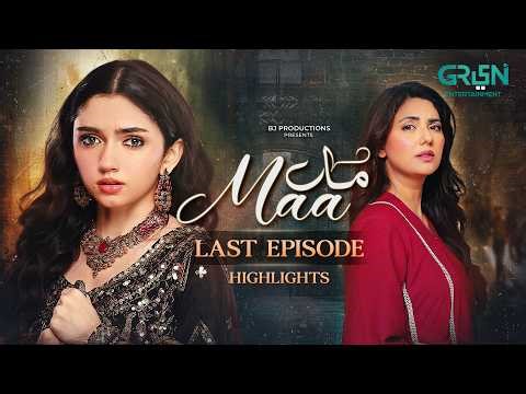 Maa Last Episode "Highlights" Aina Asif - Ahmed Rafique - Sunita Marshall | Green TV Entertainment