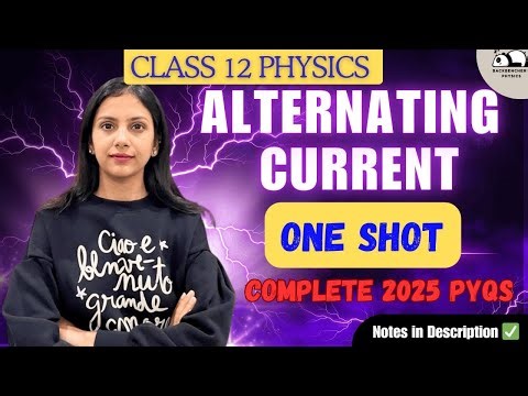 Alternating Current in One Shot | Class 12 Physics | Complete Chapter for Boards JEE NEET