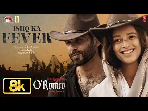 Ishq Ka Fever 8K Video | Shahid K, Triptii D | O’Romeo | Sajid N | Vishal B | Gulzar | Arijit S