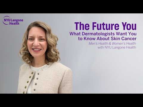 What Dermatologists Want You to Know About Skin Cancer | The Future You