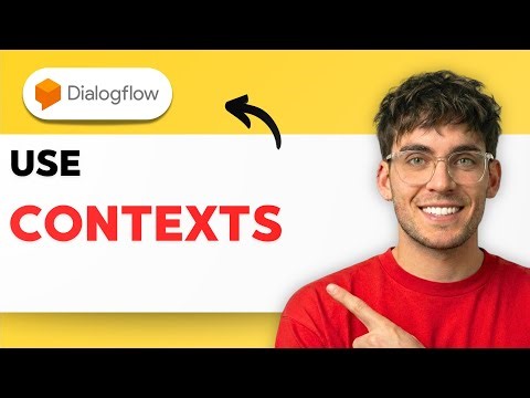 How to Use Contexts in Dialogflow ES [2026 Full Guide]