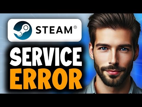 How to Fix Steam Service Error - Full Guide