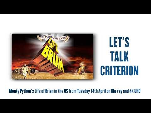 LET'S TALK CRITERION - MONTY PYTHON'S LIFE OF BRIAN OUT ON 4K UHD