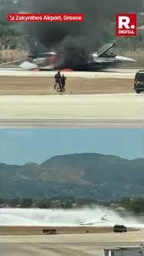 F-16 Fighter Jet Engulfed in Flames After Emergency Landing at Zakynthos Airport