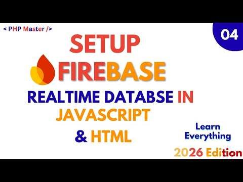 Setup Firebase Realtime Database in Javascript and html | Firebase Toutrial 2026