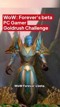 WoW: Forever Goldrush Challenge begins! | 1/3