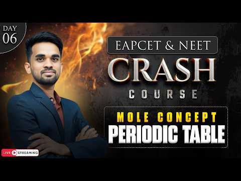 Mole Concept + Periodic Table in 1 Shot 🔥 | NEET & EAPCET Crash Course Day 6