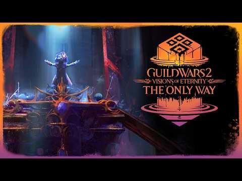 Guild Wars 2: Visions of Eternity | The Only Way Announce Trailer