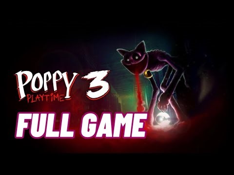 Poppy Playtime Chapter 3 / FULL GAME / No Commentary 4K60FPS