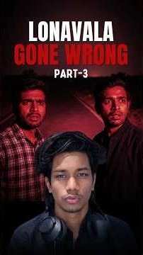 Part - 3 | Lonavala Trip Horror #shorts