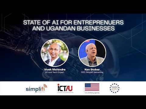 State of AI for Entrepreneurs & Ugandan Businesses | Live Event ft. Ken Stober and Vivek Mohindra