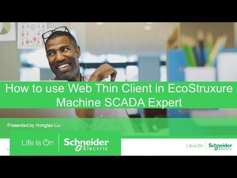 How to use Web Thin Client in EcoStruxure Machine SCADA Expert | Schneider Electric