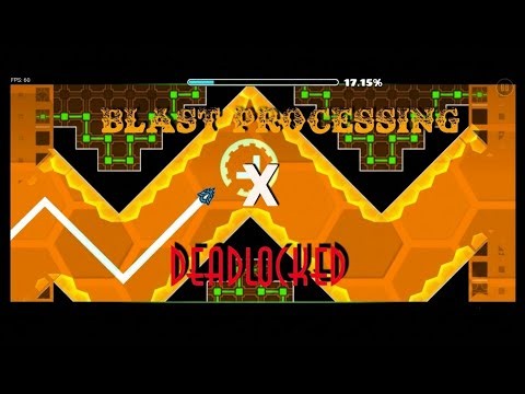 Blast Processing X Deadlocked - Geometry Dash