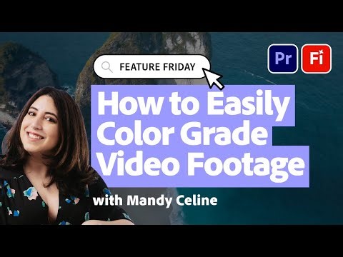Feature Friday: How to Easily Color Grade Footage with Mandy Celine