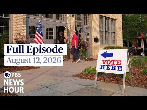 PBS News Hour live episode, August 12, 2026