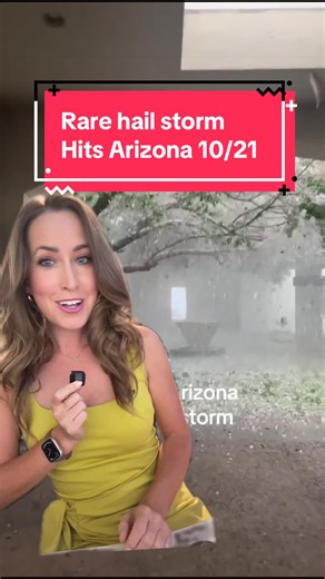 Rare hail storm hits Arizona Oct 21 — why it was so rare