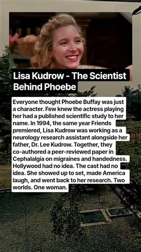 Lisa Kudrow Was a Published Neuroscience Researcher Before Becoming Phoebe on FriendsThe Hidden Side