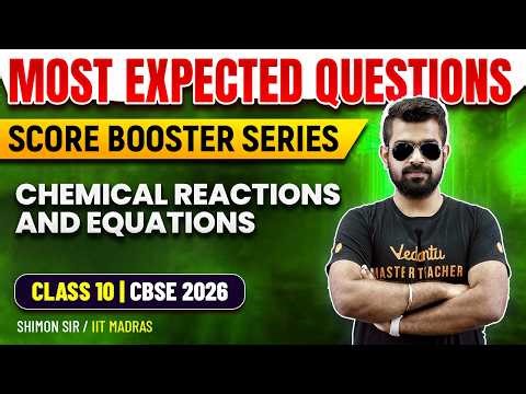 Chemical Reactions & Equations | Most Expected Questions | Class 10 CBSE 2026 | Shimon Sir