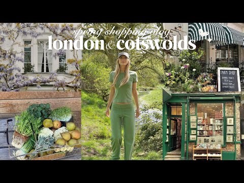 london & the cotswolds: spring weekly vlog