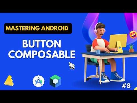 Mastering Android Jetpack Compose #8 - Button Composables