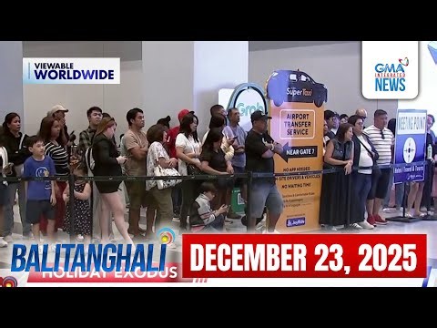 Balitanghali Express: December 23, 2025
