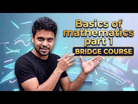 Basics of Mathematics Part 1 🔥 | Class 11 Physics | Bridge Course 🚀 | By Ahad Sir