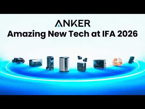 I Spent a Session with Anker's Latest Gear at IFA 2026 - Here's What I Found!