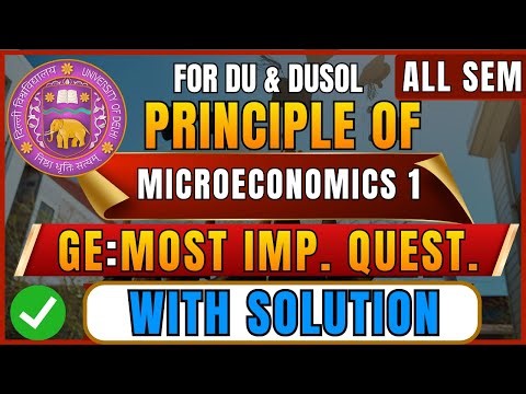 Principles of Microeconomics-I | GE Important Questions with Solutions | DU & DUSOL Exam One Shot
