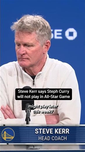 Steve Kerr says Steph Curry will not play in the All-Star Game. #nbahighlights #warriors