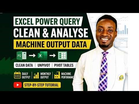 Excel Power Query Tutorial for Beginners | Clean & Analyze Machine Output Data