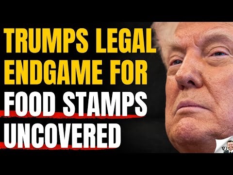 Trumps Legal Endgame For Food Stamps Uncovered