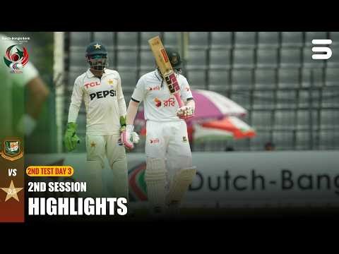 2nd Session Highlights | Ban vs Pak | 2nd Test | Day 3 | ICC World Test Championship | M9I1H
