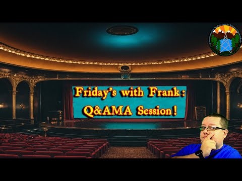 Friday's with Frank: Q&A/AMA - Episode #39 on the 15th of May, 2026!