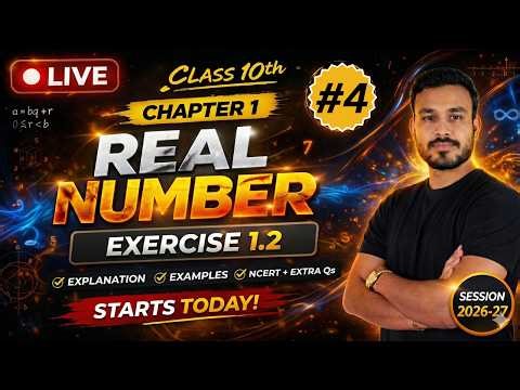 🔴 LIVE: Class 10 Maths | Exercise 1.2 Complete 💯 | Real Numbers | NCERT Solutions