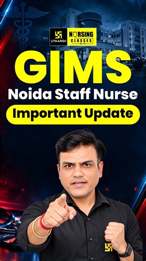 GIMS Noida Staff Nurse 🩺 | Important Update 🚨 #shailendrasir #shorts
