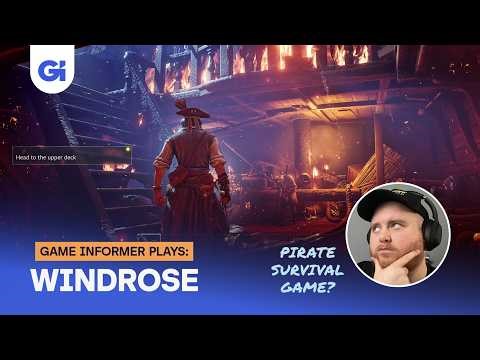 A PIRATE SURVIVAL GAME? Game Informer Plays Windrose