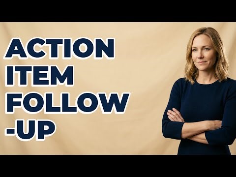 What Follow-Up Strategy Works For Meeting Action Items?