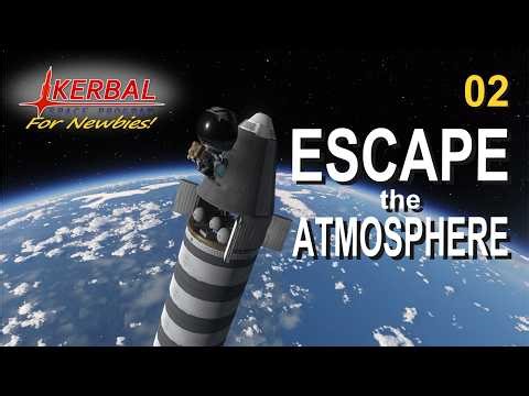 KSP - Complete Walkthrough & Tutorial | Escape the Atmosphere!