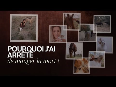 Pourquoi j'ai arrêté de manger la mort !