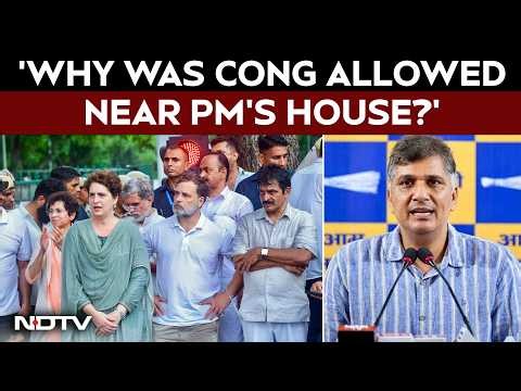 Rahul Gandhi Protest | AAP's Saurabh Bhardwaj Questions Rahul's Protest Near PM's Residence