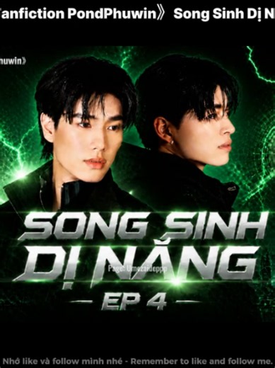Video Fanfiction PondPhuwinSong Sinh Dị Năng - Ep 4 #phuwintang #ppnaravit #pondphuwin #ปอนด์ภูวินทร์ #phuwin #pondnaravit
