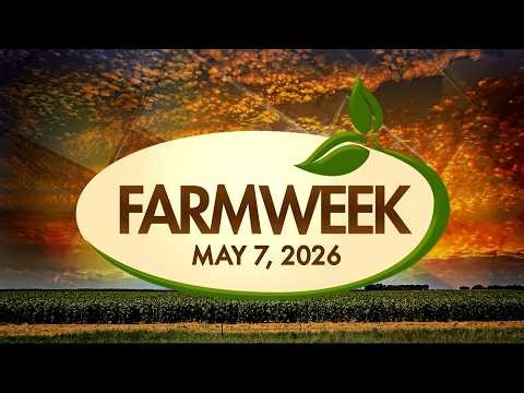Farmweek | May 7, 2026 | Full Show