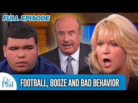 Football, Booze and Bad Behavior | FULL EPISODE | Dr. Phil
