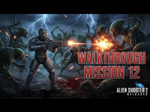 Alien shooter 2 Reloaded (Walkthrough ) - Mission 12 