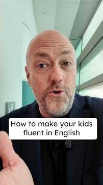 How to make your kids fluent in English